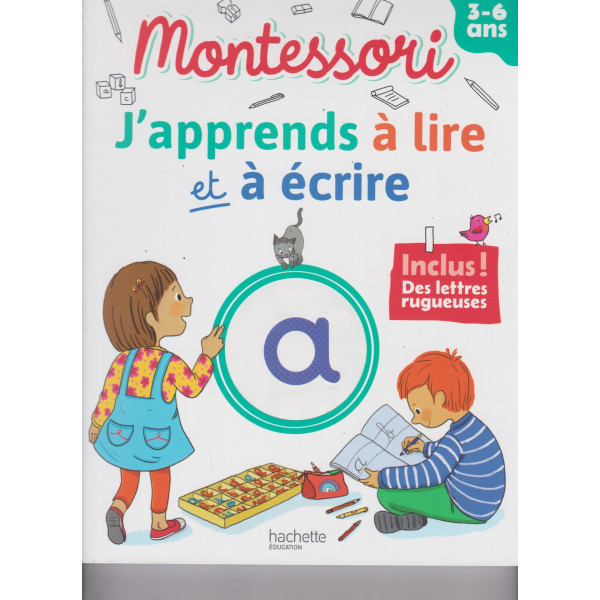 Montessori -j'apprends à lire et à écrire 3-6 ans