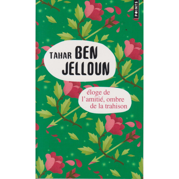 Eloge de l'amitié ombre de la trahison