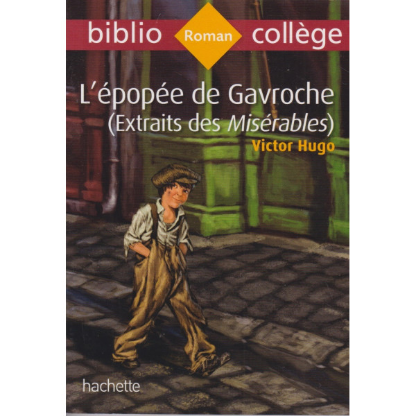 L'épopée de Gavroche extrait des Misérables -Bib collège