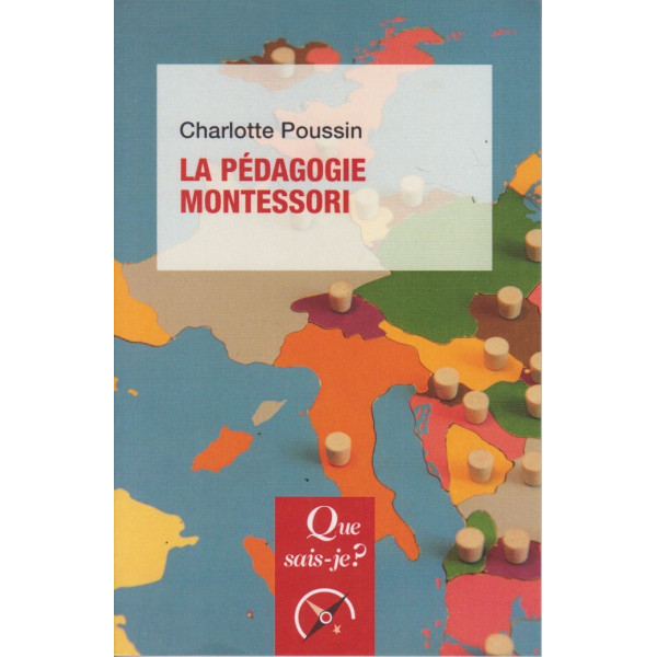 La pédagogie Montessori - Que sais-je ?