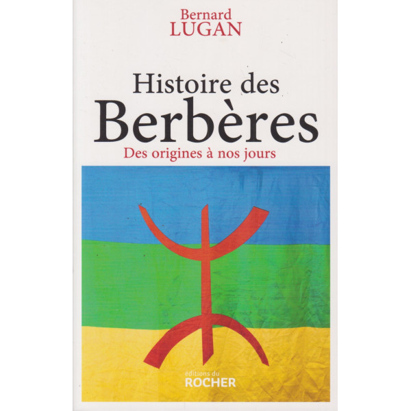 Histoire des Berbères - des origines à nos jours