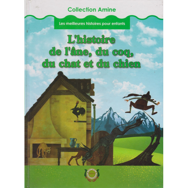 L'histoire de l'âne du coq -Collection Amine