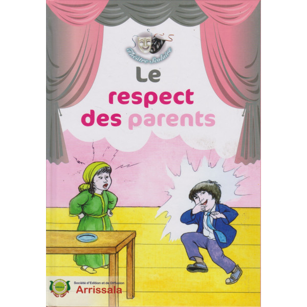 Théatre Scolaire (relié) -Le respect des parents