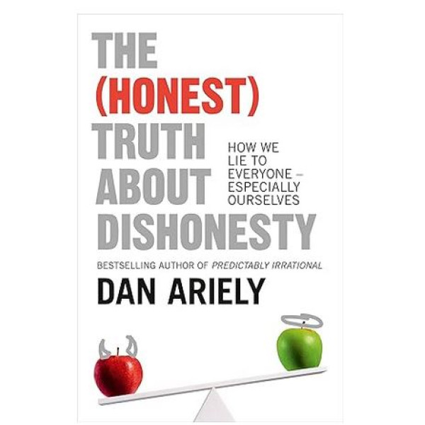 The (Honest) Truth About Dishonesty