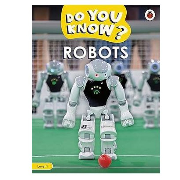 Do You Know? Level 1 – Robots