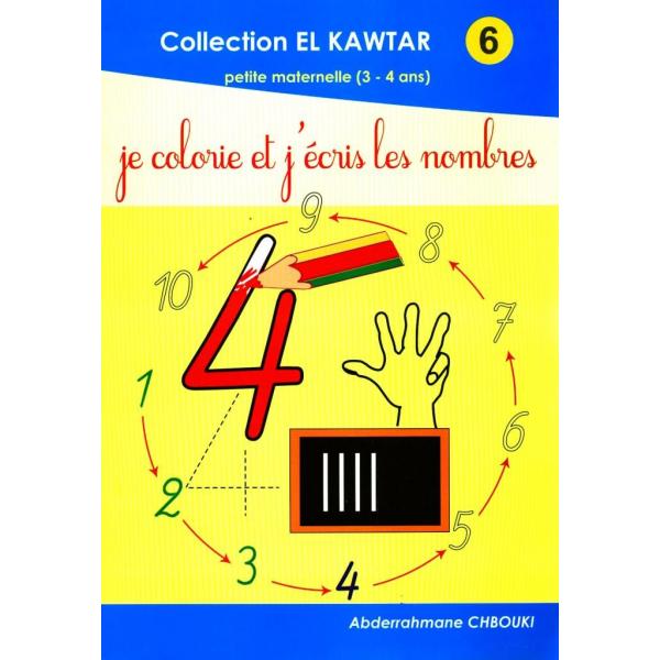 El kawtar 6 -Je colorie et j'écris les nombres PM 