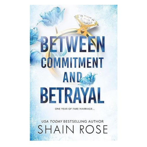 BETWEEN COMMITMENT AND BETRAYAL