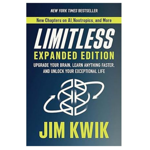 Limitless Expanded Edition -Upgrade Your Brain, Learn Anything Faster, and Unlock Your Exceptional Life