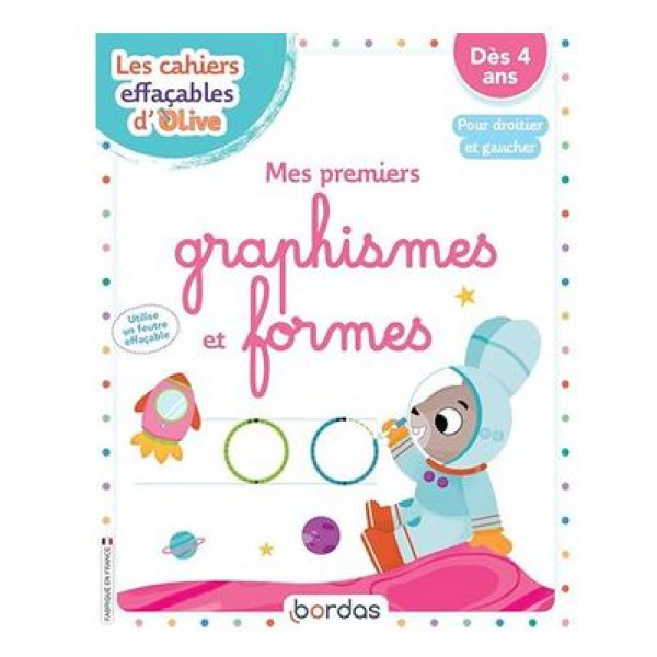 Les cahiers effaçables d'Olive - Les graphismes et les formes * Cahier d'activités - d'exercices