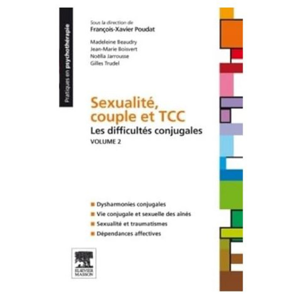 Sexualité couple et TCC -les difficultés conjugales Volume 2