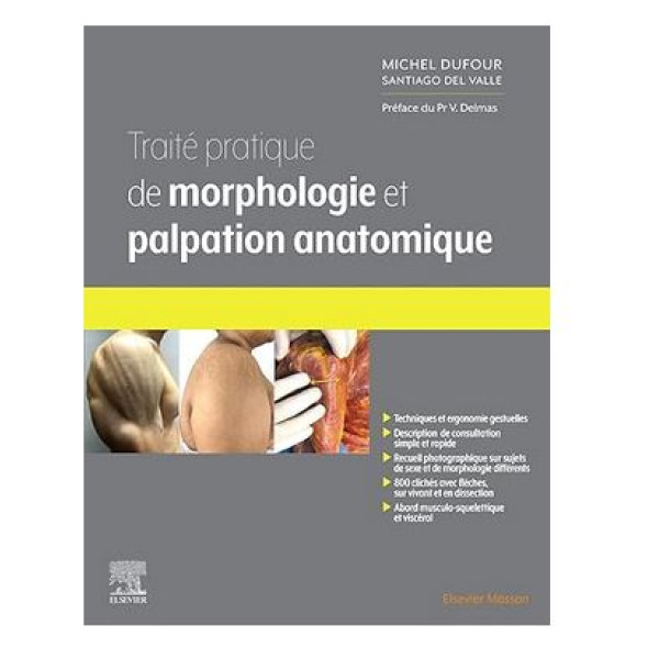 Traité pratique de Morphologie et palpation anatomique 1 ed