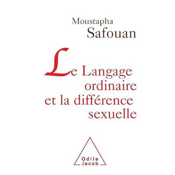 Le Langage ordinaire et la différence sexuelle 