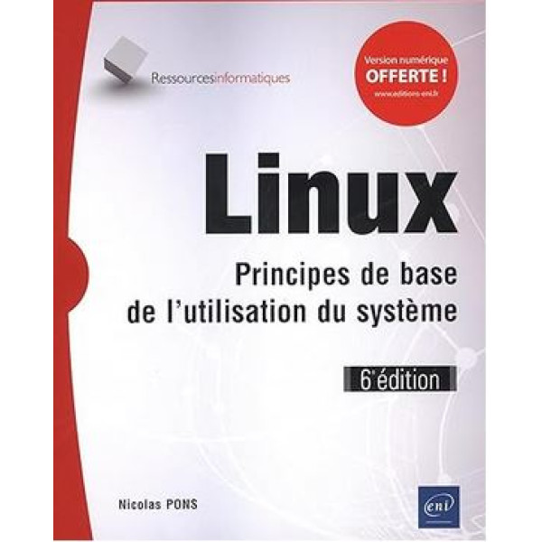 Linux - Principes de base de l'utilisation du système 6ed