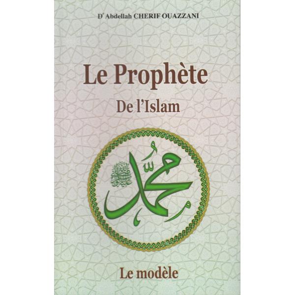 Le prophète de l'islam le modèle