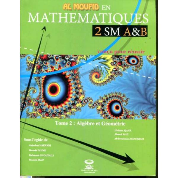 Al Moufid en Maths 2 Bac SM T2 Algèbre et géométrie 2021