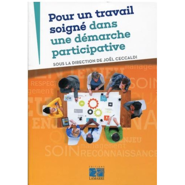 Pour un travail soigné dans une démarche participative