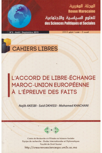 L'accord de libre-échange Maroc-union européenne à l'épreuve des faits L'accord de libre-échange Maroc-union européenne à l'épreuve des faits