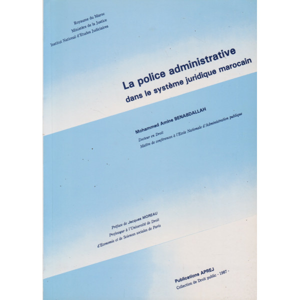 La police administrative dans le sytème juridique marocain