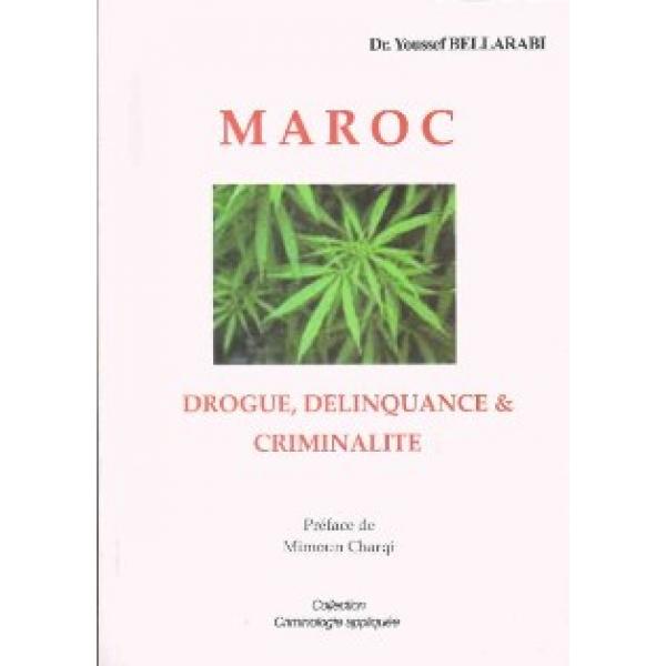 Maroc drogue delinquance et crimina