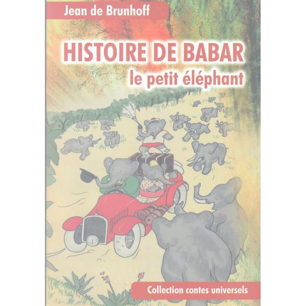 Histoire de babar le petit éléphant -Contes universels