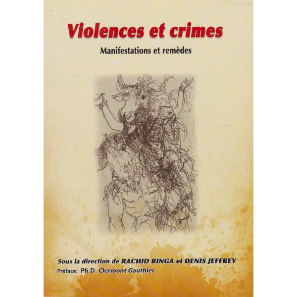 Violences et crimes manifestations et remèdes