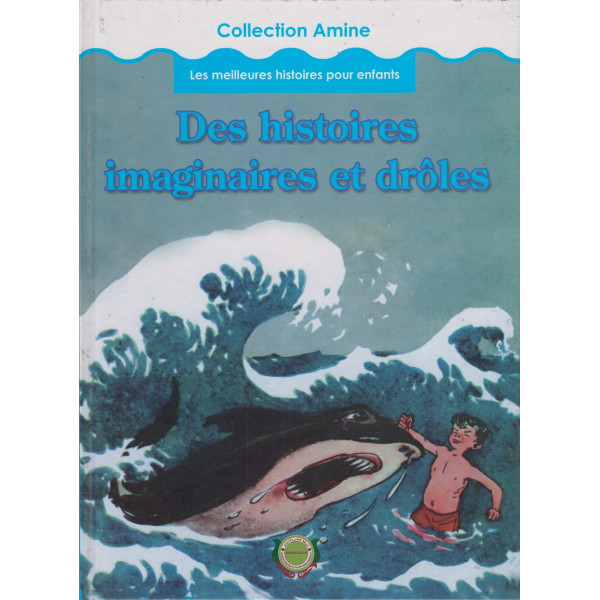 Des histoires imaginaires et drôles -Collection Amine 