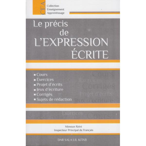 Le précis de l'expression écrite -Enseignement apprentissage