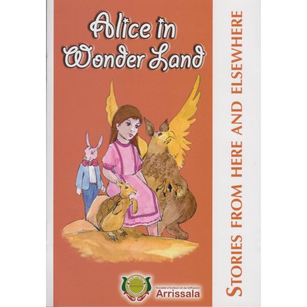 Stories from here and elsewhereThe -Alice in wonder land 