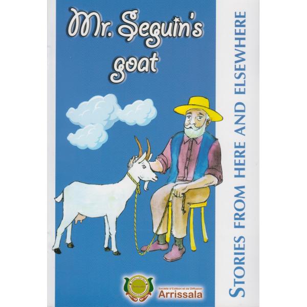 Stories from here and elsewhere -Mr. seguin's goat 