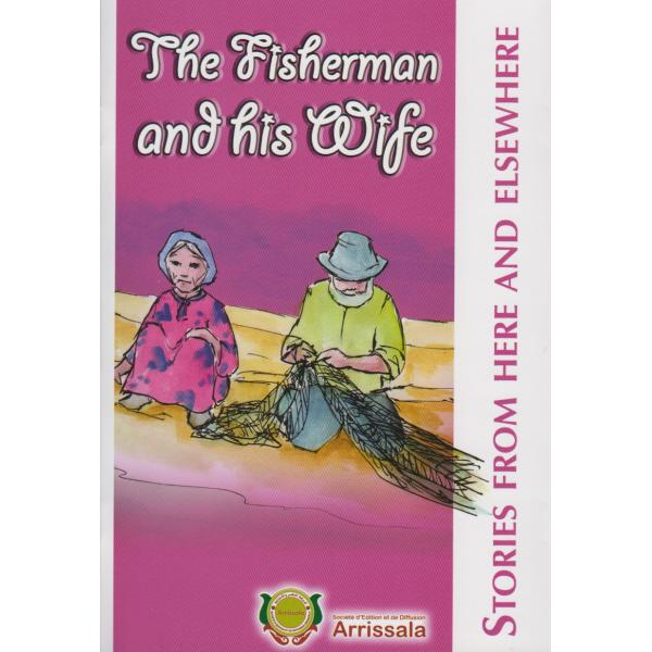 Stories from here and elsewhereThe -The fisherman and his wife 