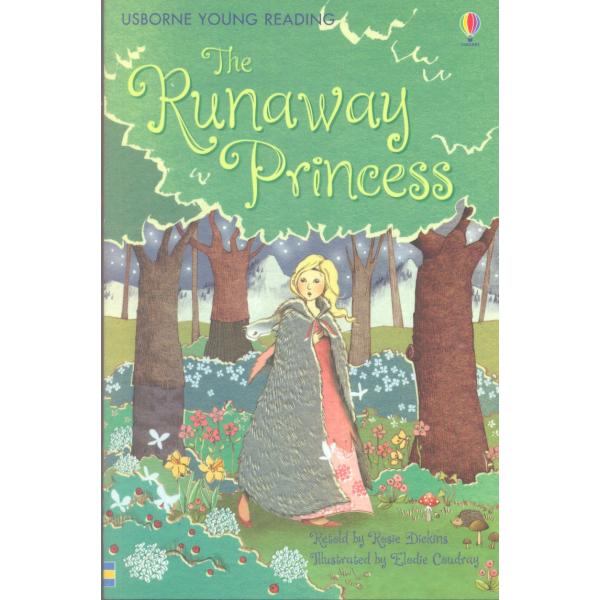 The runaway pricess -Usborne Young Reading S1