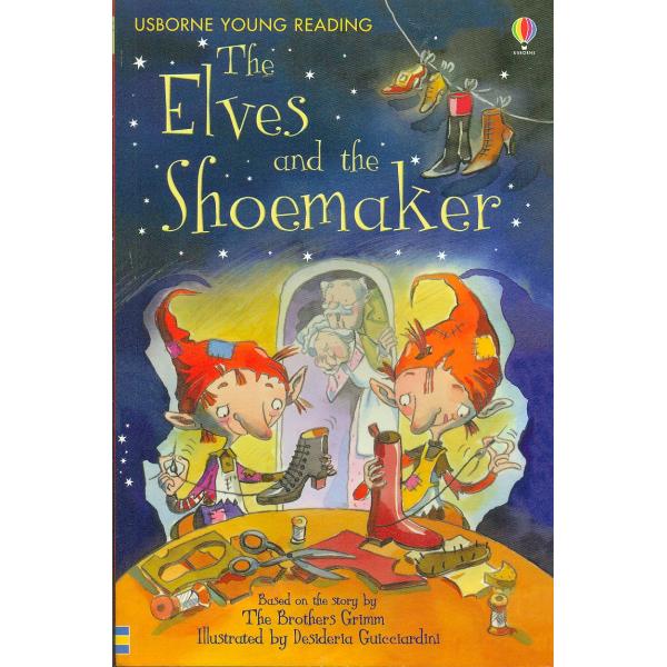The Elves and the Shoemaker -Usborne Young Reading S1