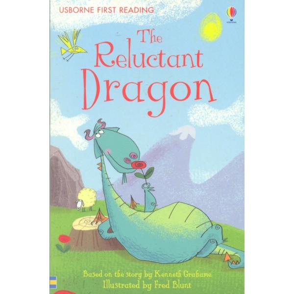 The reluctant Dragon -Usborne First Reading