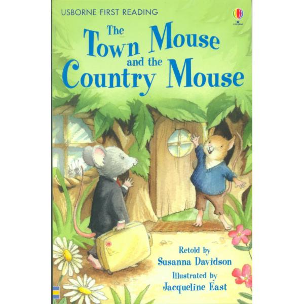 The town mouse and the country mouse -Usborne First Reading L4
