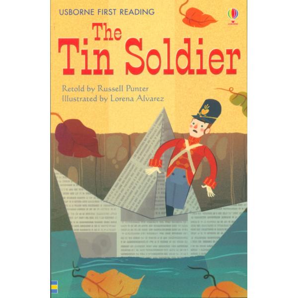 The Tin Soldier -Usborne First Reading L4