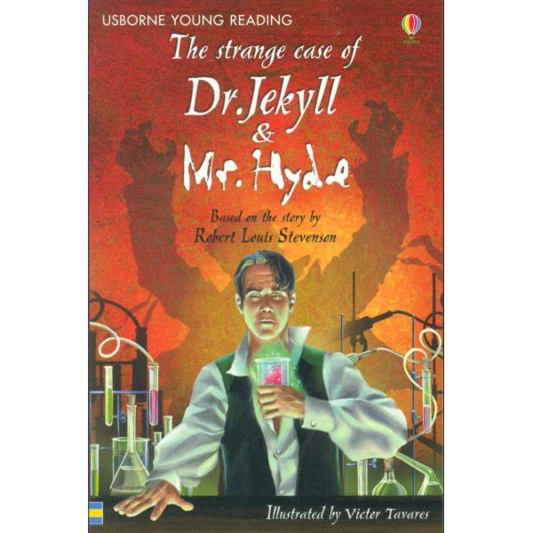 The strange case of Dr Jekyll and Mr hyde -Usborne Young Reading S3