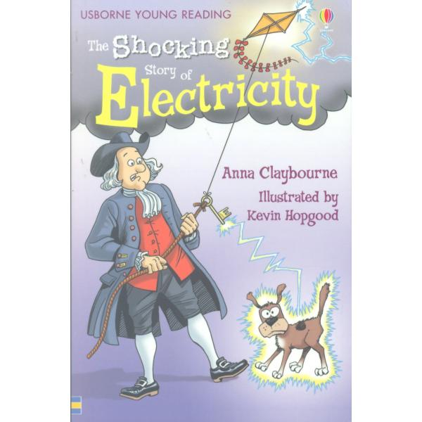The Shocking Story of Electricity -Usborne Young Reading S2