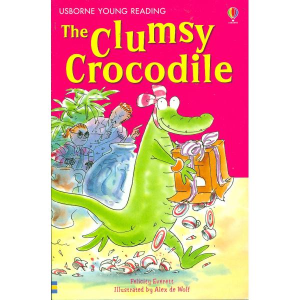 The Clumsy Crocodile -Usborne Young Reading S2