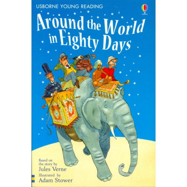 Around The World in Eighty Days -Usborne Young Reading