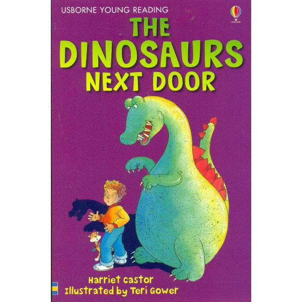 The Dinosaurs Next Door -Usborne Young Reading S1