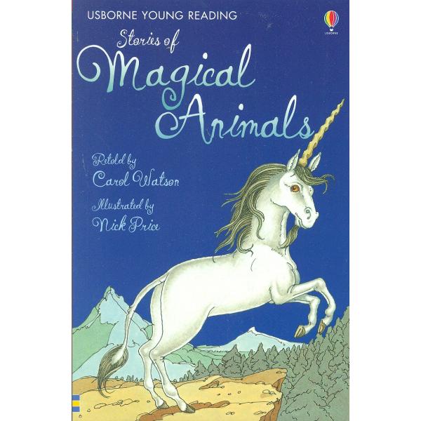 Stories of Magical Animals -Usborne Young Reading S1