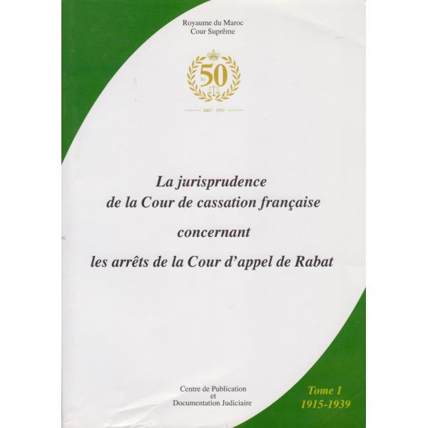 La jurisprudence de la cour de cassation française T1