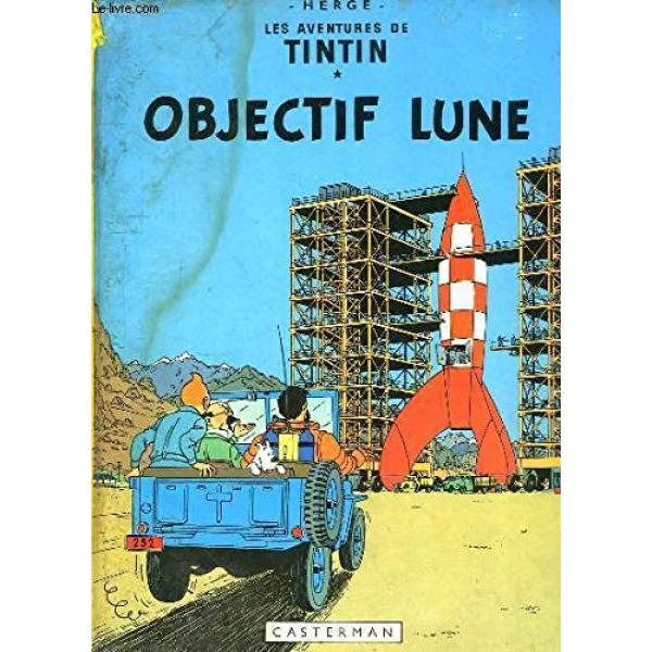 Les Aventures de Tintin T16 -Objectif lune
