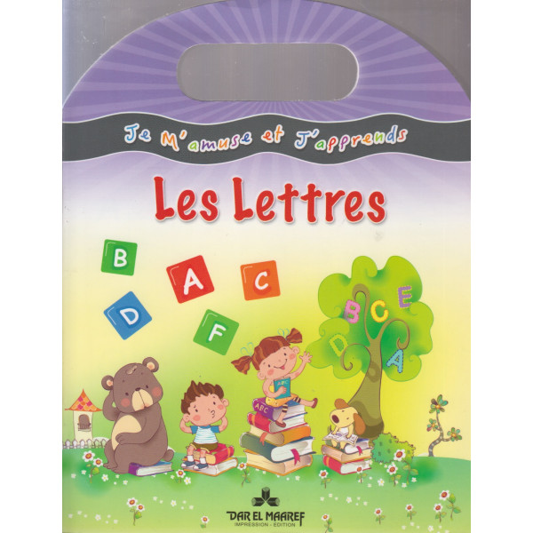 Je m'amuse et j'apprends -Les lettres