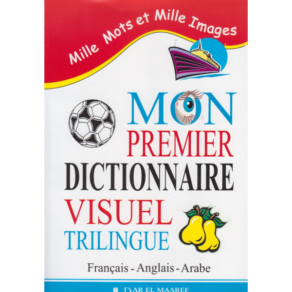Mon premier dictionnaire visuel trilingue