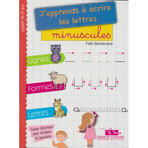 J'apprends à écrire les lettres 4ans+ -Minuscules