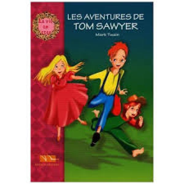 Les aventures de tom sawyer -La vie en rose