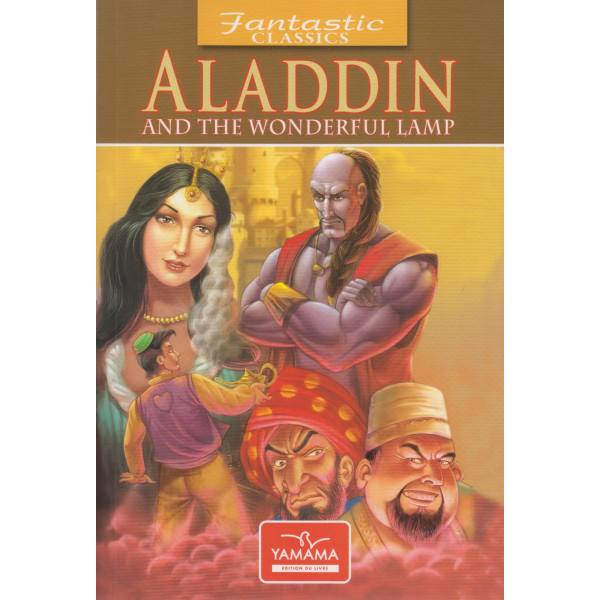 Fantastic classics -Aladdin and the wonderful 