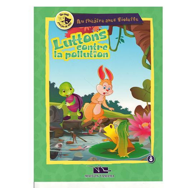 Au théatre avec Violette : Luttons contre la pollution