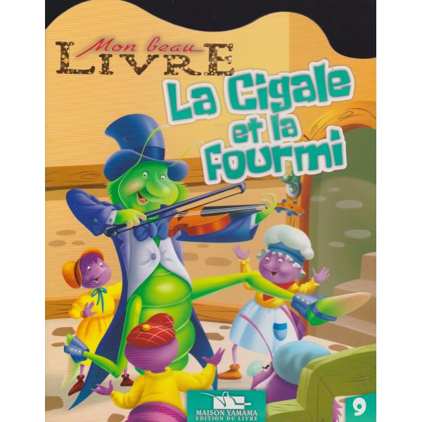 La cigale et la fourmi -Mon beau livre